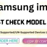 Samsung FRP imei Server Support Unsupported Model List IMEI