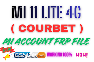 Mi 11 Lite 4G ( Courbet ) Mi Account Frp File Mi 11 Lite 4G