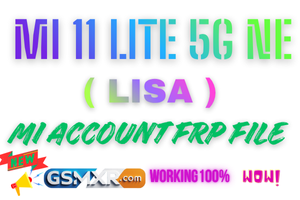 Mi 11 Lite 5G Ne (Lisa) Mi Account Frp Flash File Mi 11 Lite 5G Ne