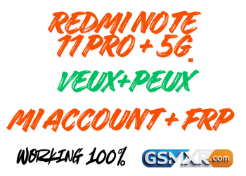 Redmi Note11Pro+ 5G (Veux+Peux) Mi Account Frp File Veuxpeux