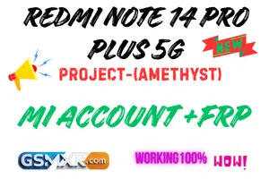 Redmi Note 14 Pro Plus 5G (Amethyst) Mi Account Frp