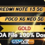 Redmi Note 13 5G - POCO X6 Neo 5G (GOLD) Da File Auth ByPAss gold da