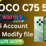 POCO C75 5G ( warm ) Mi Account FRP Modify file poco c75
