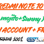 Redmi Note 10 ( mojito+Sunny ) Mi Account FRP Small File redmo note 10