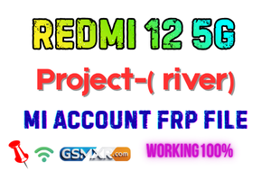 Redmi 12 5G (River) Mi Account Frp File Tested