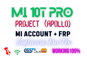 Mi 10T Pro Apollo Mi Account And Frp Lock File