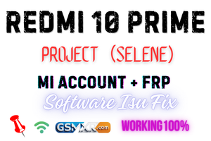 Redmi 10 Prime (Selene_In) Mi Account Frp Unlock File Free