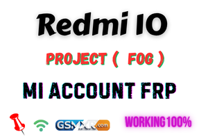 Redmi 10 (Fog) Mi Account Frp Fastboot Fixed Redmi 10 Fog