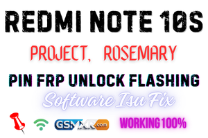 Redmi Note 10S (Rosemary ) Mi Account Frp Unlock File Free